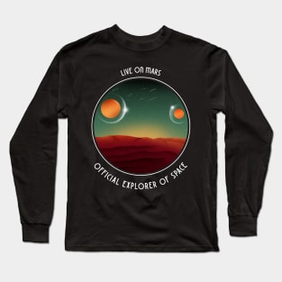 Live On Mars Long Sleeve T-Shirt